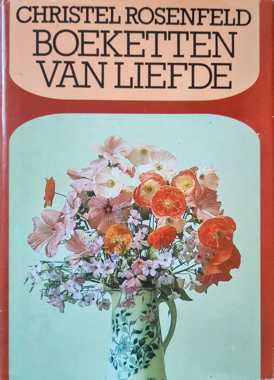 Boeketten van liefde - Chritel Rosenfeld