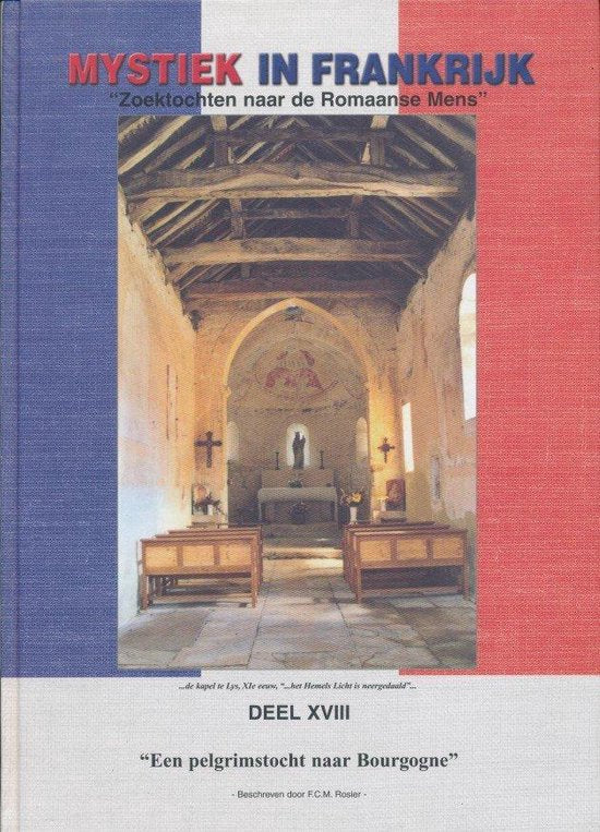 Een pelgrimstocht naar Bourgogne - F.C.M. Rosier