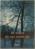 De Winter Die Niet Mocht Zijn - Bos Sonia