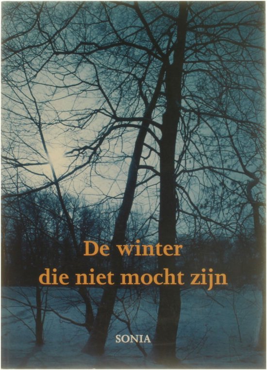 De Winter Die Niet Mocht Zijn - Bos Sonia