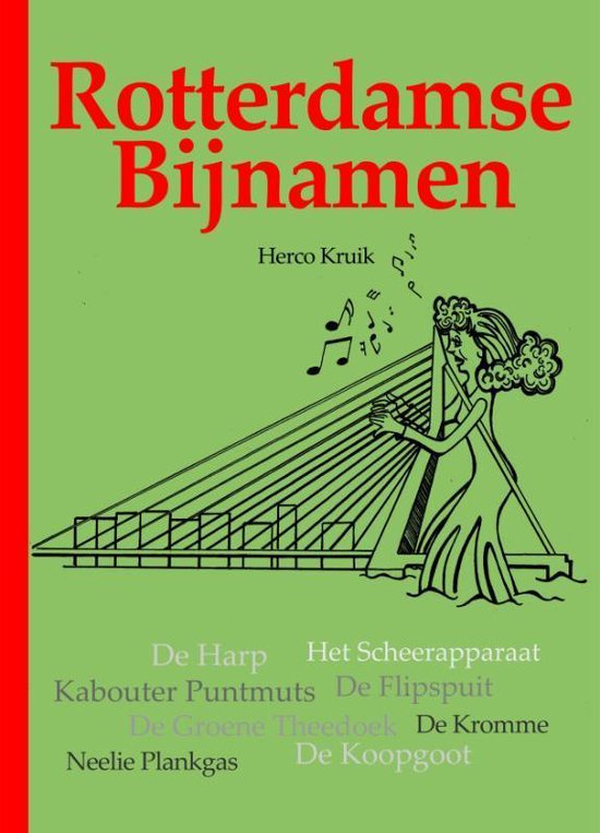 Rotterdamse Bijnamen - Herco Kruik