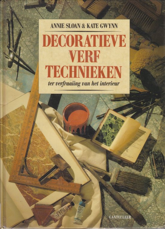 Decoratieve Verftechnieken - Annie Sloan & Kate Gwynn, Kate Gwynn