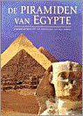 De piramiden van Egypte - Alberto Siliotti