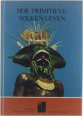 Hoe primitieve volken leven - International Library