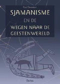 Sjamanisme En De Wegen Naar Geestenwerel - Paul Devereux