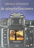 Boek Digitale Fotografie de Spiegelreflexcamera - Michael Freeman