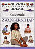 101 succesvolle tips voor een gezonde zwangerschap - Elizabeth Fenwick