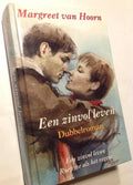 Een zinvol leven - dubbelroman - Magreet van Hoorn