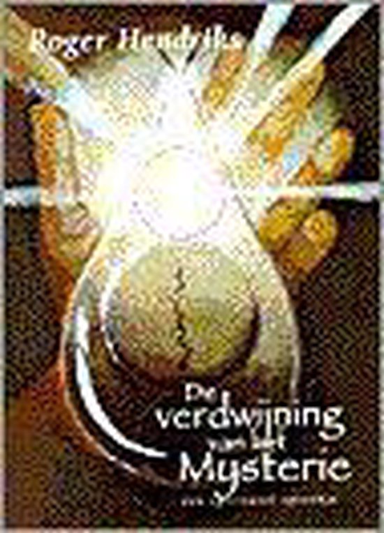 Verdwijning Van Het Mysterie - Hendrikx Roger