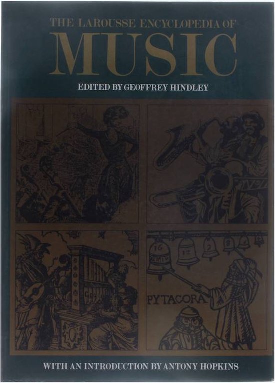 Larousse Encyclopedia of Music - Geoffrey Hindley, Norbert Dufourcq