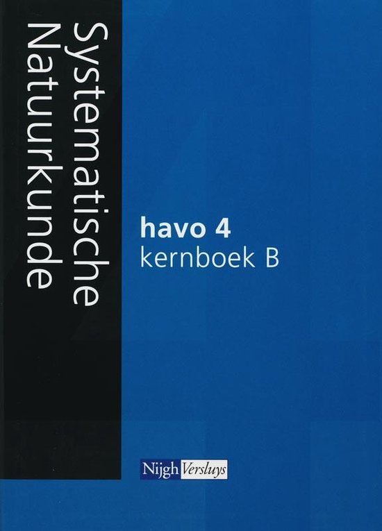 Systematische Natuurkunde 4 Havo 2007 Kernboek B - H. van Baalen