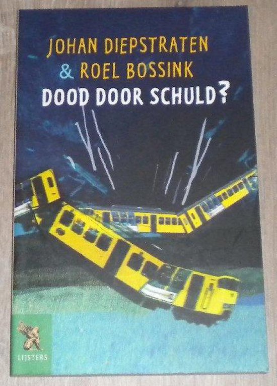 Dood door schuld? - Diepstraten, Johan / Roel Bossink
