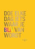 Doe elke dag iets waar je blij van wordt - Robie Rogge