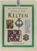 Mysterieuze wereld der kelten - Caitlín Matthews, Paul Krijnen