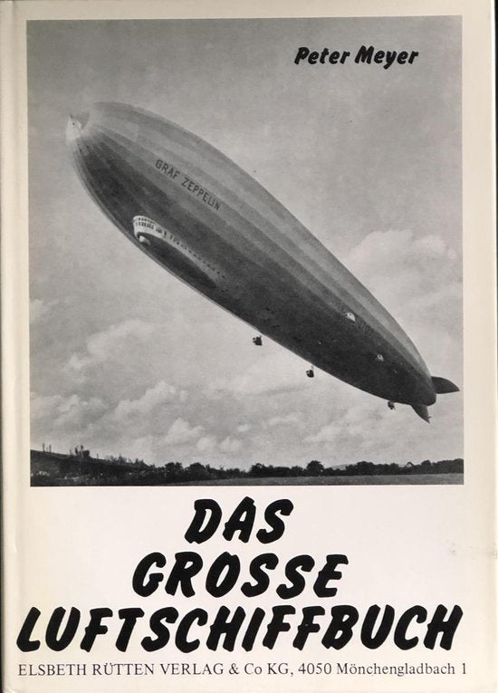 Das grosse Luftschiffbuch | - Rainer - Peter Meyer
