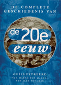 De Geillustreerde Geschiedenis Van De Twintigste Eeuw - Onbekend, Witsenburg Anda Kanon Jan Bert