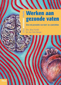 Werken aan gezonde vaten - Bep Franke, Jan Dirk Banga