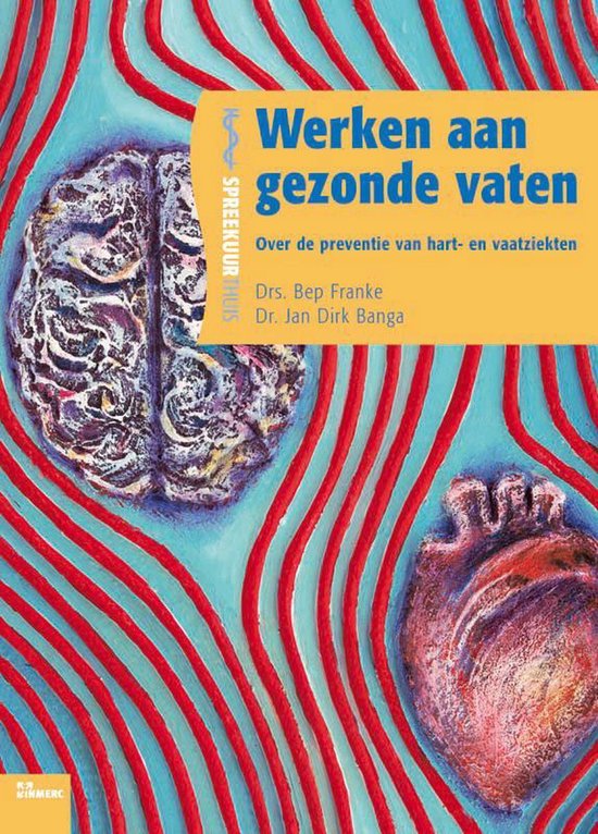 Werken aan gezonde vaten - Bep Franke, Jan Dirk Banga