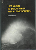 Varen in zwaar weer met kleine schepen - Robb