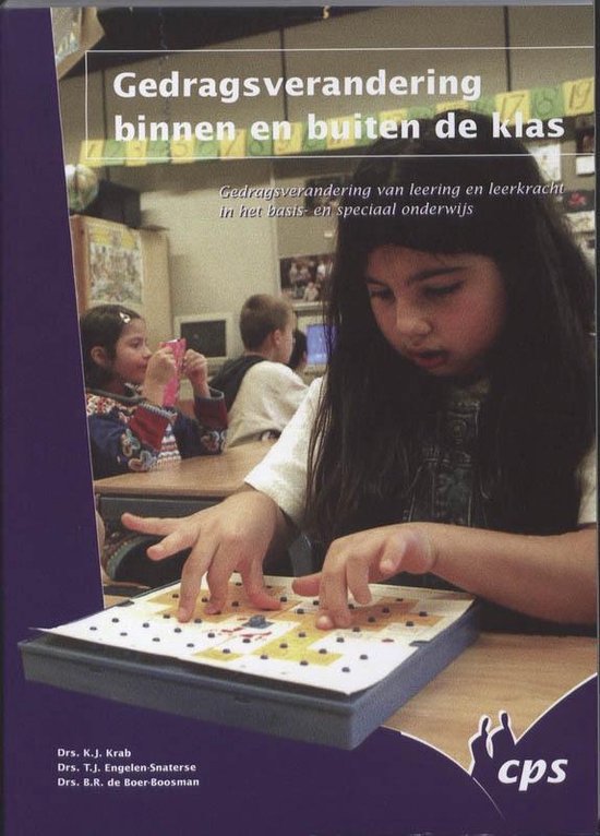 GEDRAGSVERANDERING BINNEN EN BUITEN DE KLAS - K.J. Krab, T.J. Engelen - Snaterse
