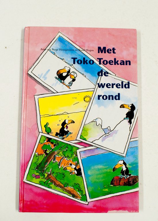 Met toko toekan de wereld rond - Ruud Hisgen
