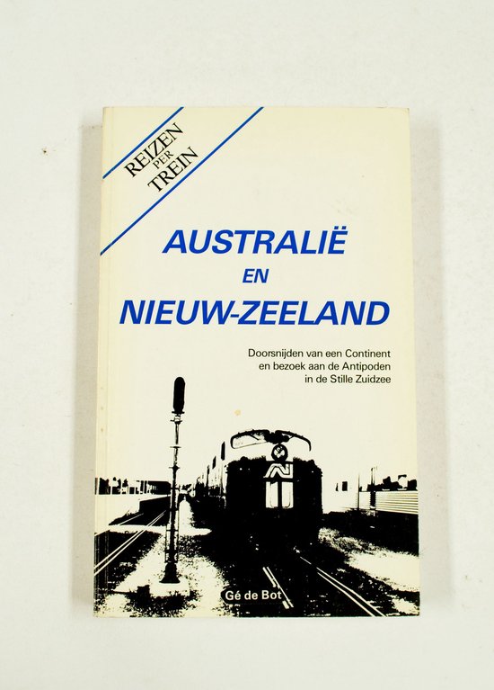 Australië en Nieuw - Zeeland - GÉ de Bot