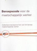 Beroepscode voor de Maatschappelijk Werker - Jaap Buitink