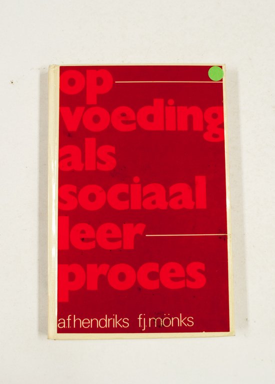 Opvoeding als sociaal leerproces - Hendriks