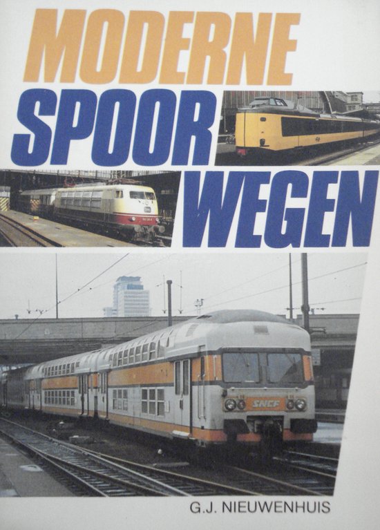 Moderne spoorwegen - G. Nieuwenhuis