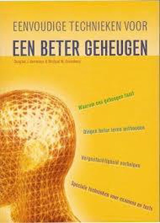 Eenvoudige technieken voor een beter geheugen - Douglas J. Herrmann, Michael L. Gruneberg