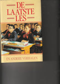 Laatste les en andere verhalen over de school - Alphonse J. Dell'isola