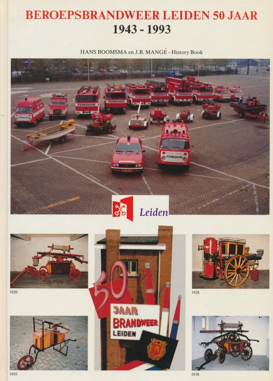 Beroepsbrandweer Leiden 50 jaar - J.B. Mange, Hans Boomsma