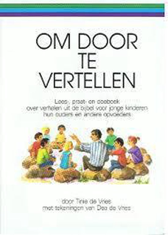 Om door te vertellen - Vries, Dea de Vries