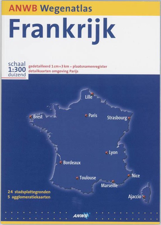 Anwb Wegenatlas Frankrijk 1:300.000