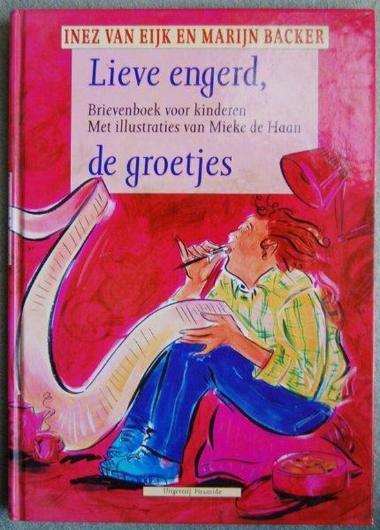 Lieve engerd, de groetjes - Inez van Eijk, Marijn Backer