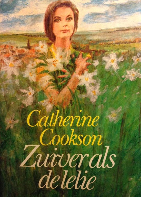 Zuiver als de lelie - Catherine Cookson, Joke Westerweel - Ybema