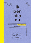 Ik ben hier nu - The Mindfulness Project