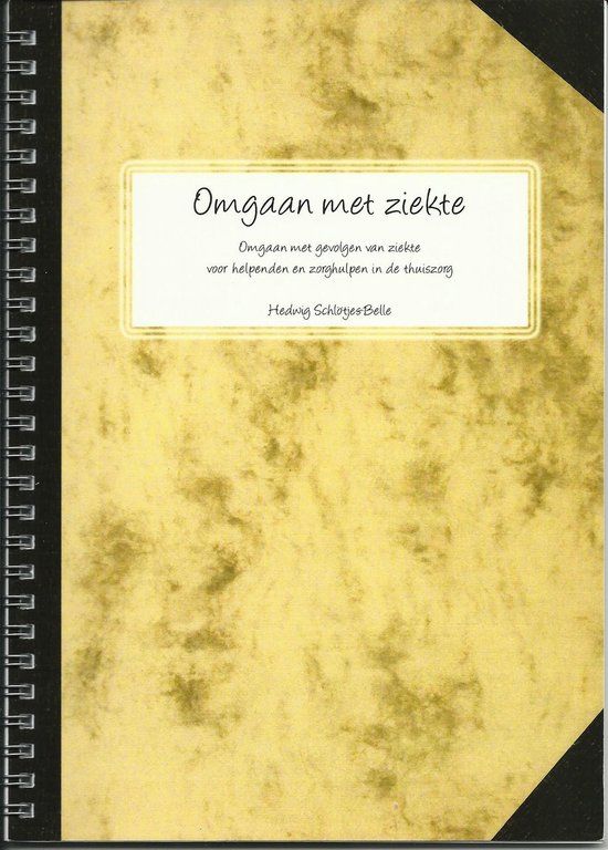 Omgaan met ziekte - H. SchlÖTjes - Belle