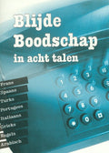 Blijde boodschap in acht talen - Diverse auteurs