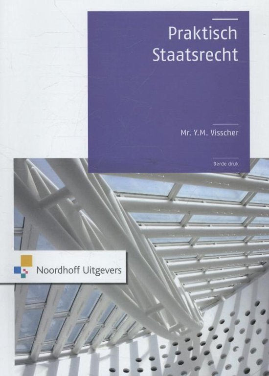 Praktisch staatsrecht - Mr.Y.M. Visscher