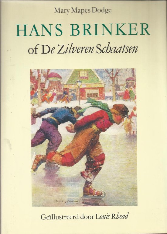 Hans Brinker, of De zilveren schaatsen - Mary Mapes Dodge, Louis Rhead