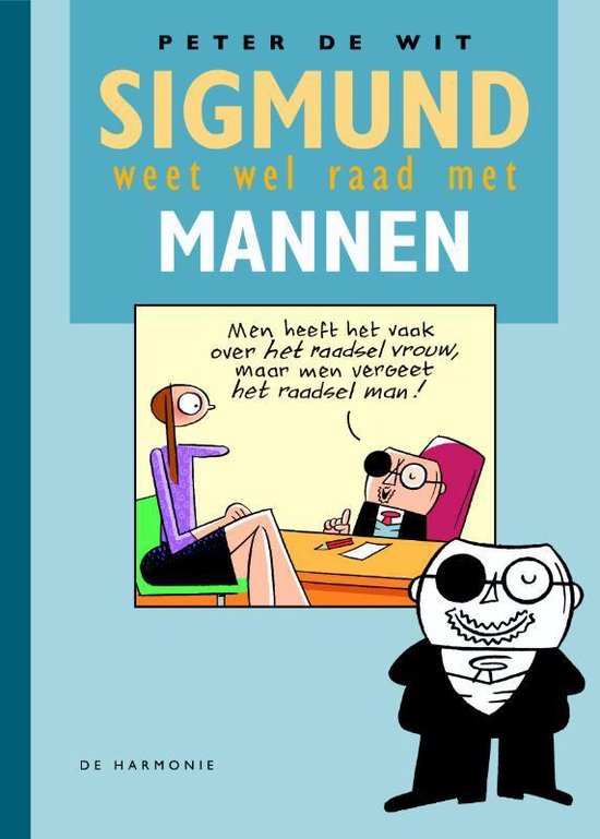 Sigmund weet wel raad met mannen - P. de Wit