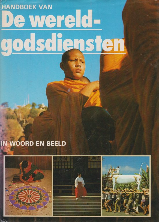 Handboek van de wereldgodsdiensten - Pierce Beaver, R., Jan Bergman