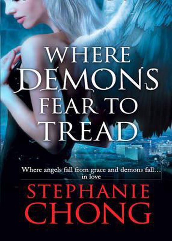 Where Demons Fear To Tread - Stephanie Chong