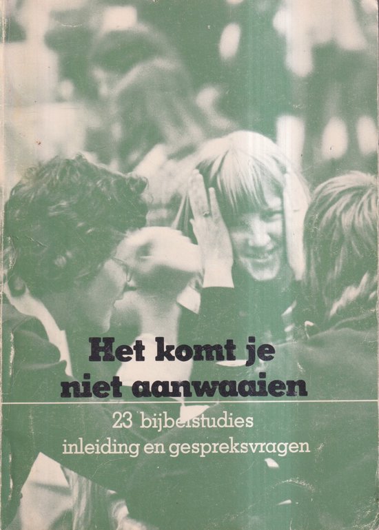Het komt je niet aanwaaien - Auteur Onbekend