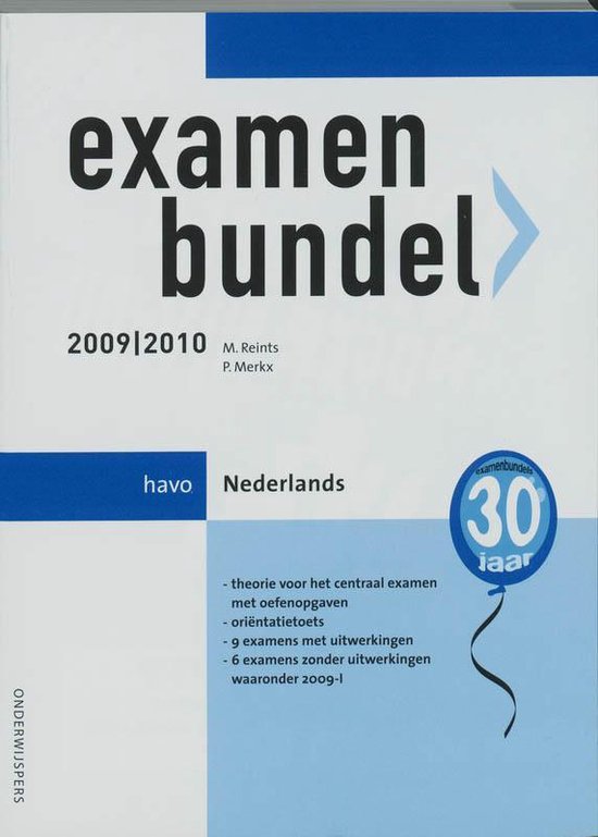 Examenbundel / 2009/2010 Havo Nederlands - M. Reints, P. Merkx