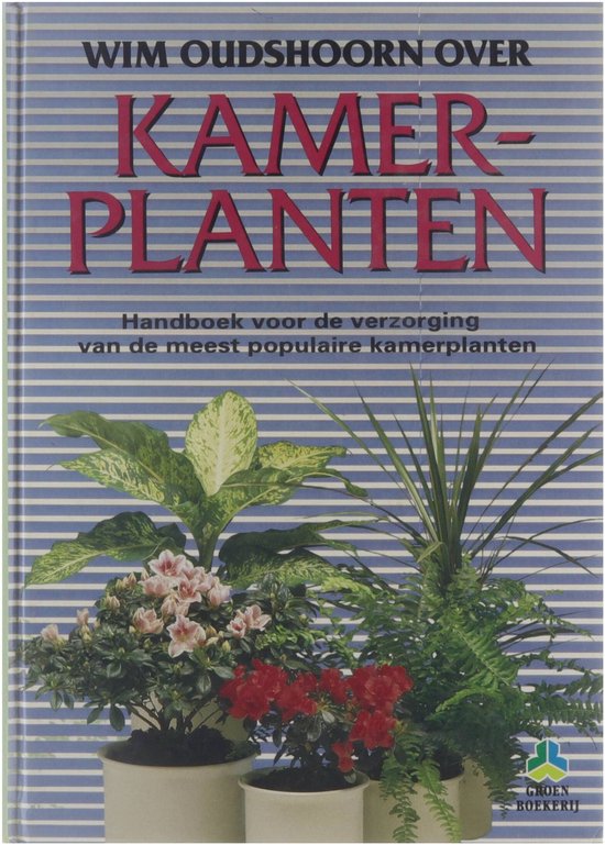 Wim oudshoorn over kamerplanten - Oudshoorn, Henk Pel