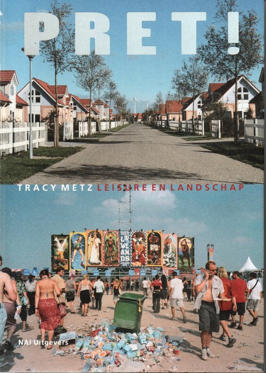 Pret ! Leisure En Het Landschap - Tracy Metz, t. Metz