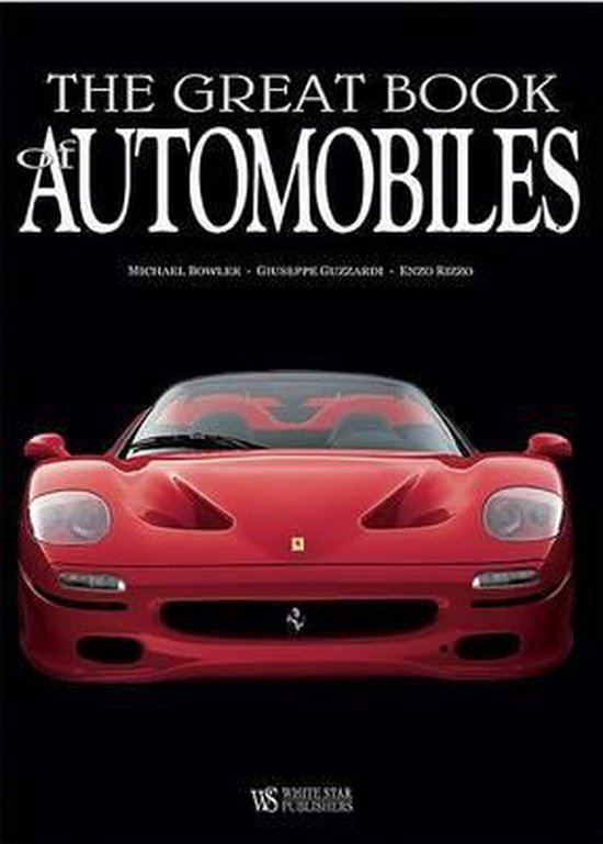 The Great Book of Automobiles - Michael Bowler, Giuseppe Guzzardi