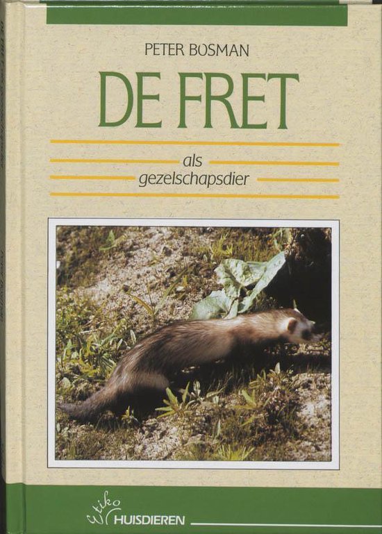 De fret als gezelschapsdier - Peter Bosman, P. Bosman